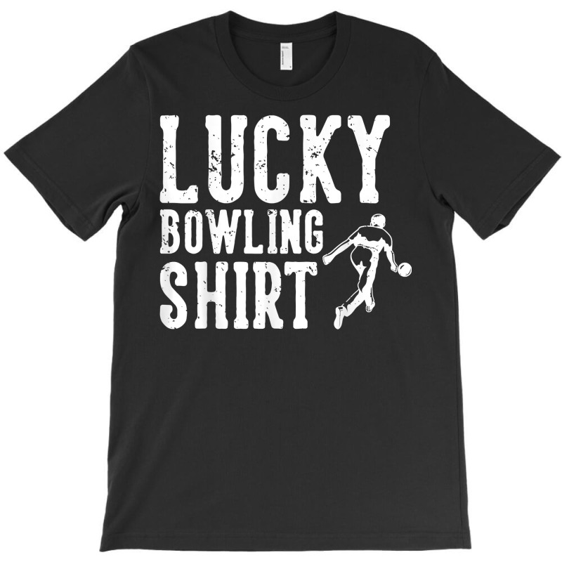 Lucky Bowling Shirt T Shirt T-shirt | Artistshot