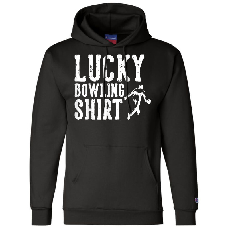 Lucky Bowling Shirt T Shirt Champion Hoodie | Artistshot