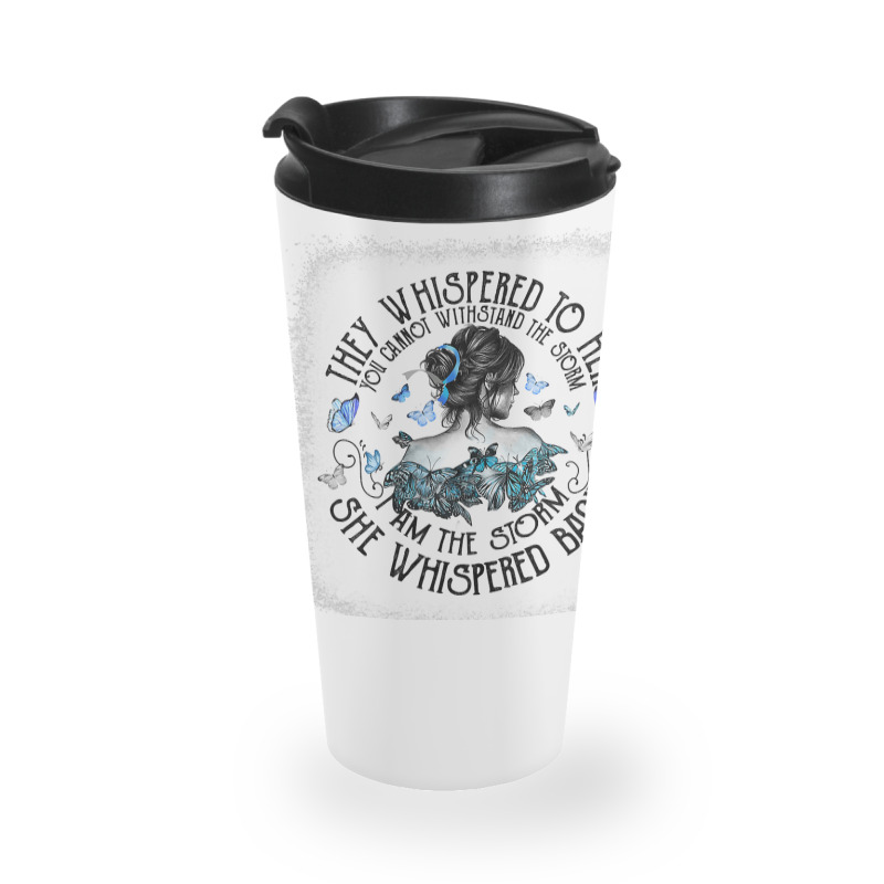 Diabetes Diabetic Bleached I Am The Storm Diabetes T1d Type Awareness Travel Mug by circularflap | Artistshot