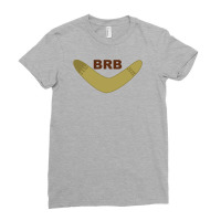 Brb Boomerang Ladies Fitted T-shirt | Artistshot