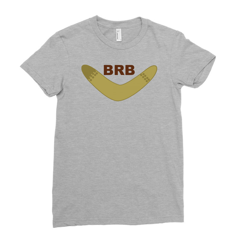 Brb Boomerang Ladies Fitted T-shirt | Artistshot