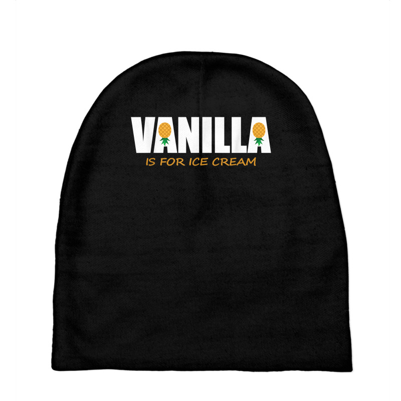 Vanilla Is For Ice Cream Upside Down Pineapple Swinger Theme T Shirt Baby Beanies by jayannidifalco | Artistshot