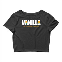 Vanilla Is For Ice Cream Upside Down Pineapple Swinger Theme T Shirt Crop Top | Artistshot