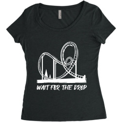 wait for the drop roller coaster Women's Triblend Scoop T-shirt | Artistshot