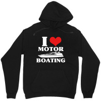 I Love Motor Boating Funny Boater Unisex Hoodie | Artistshot