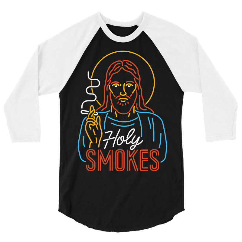 Holy Smokes Funny Jesus 3/4 Sleeve Shirt | Artistshot