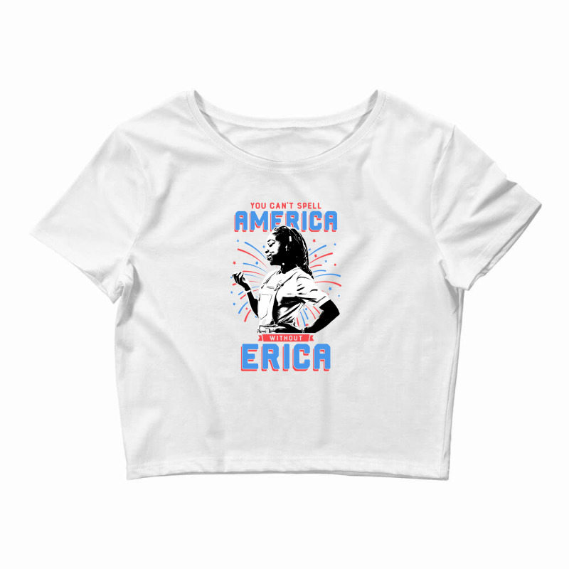 Can't Spell America Without Erica Retro Crop Top by Loopstore | Artistshot