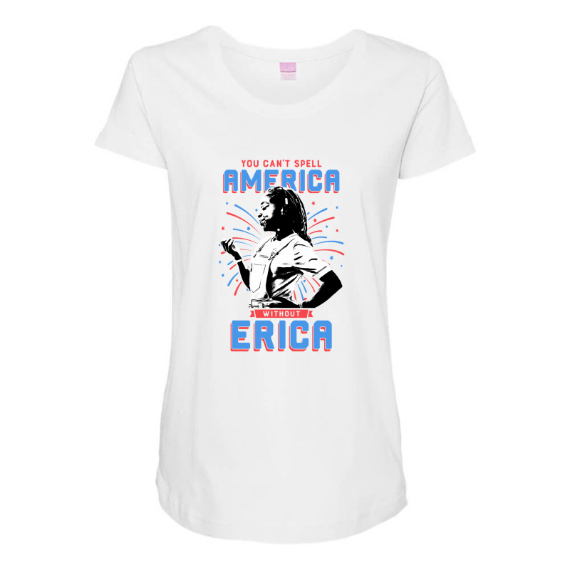 Can't Spell America Without Erica Retro Maternity Scoop Neck T-shirt by Loopstore | Artistshot