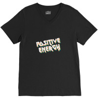 Positive Energy V-neck Tee | Artistshot