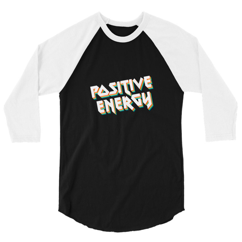 Positive Energy 3/4 Sleeve Shirt | Artistshot