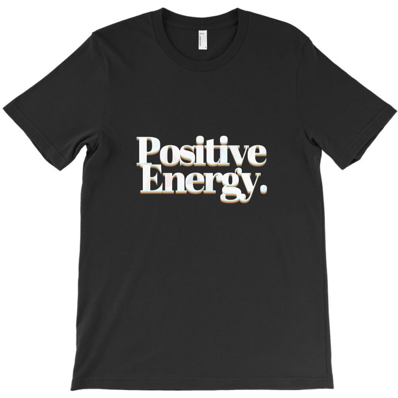 Positive Energy Retro Typographic Font Design T-shirt | Artistshot