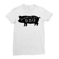 Break Even Bbq Sweatshirt Ladies Fitted T-shirt | Artistshot