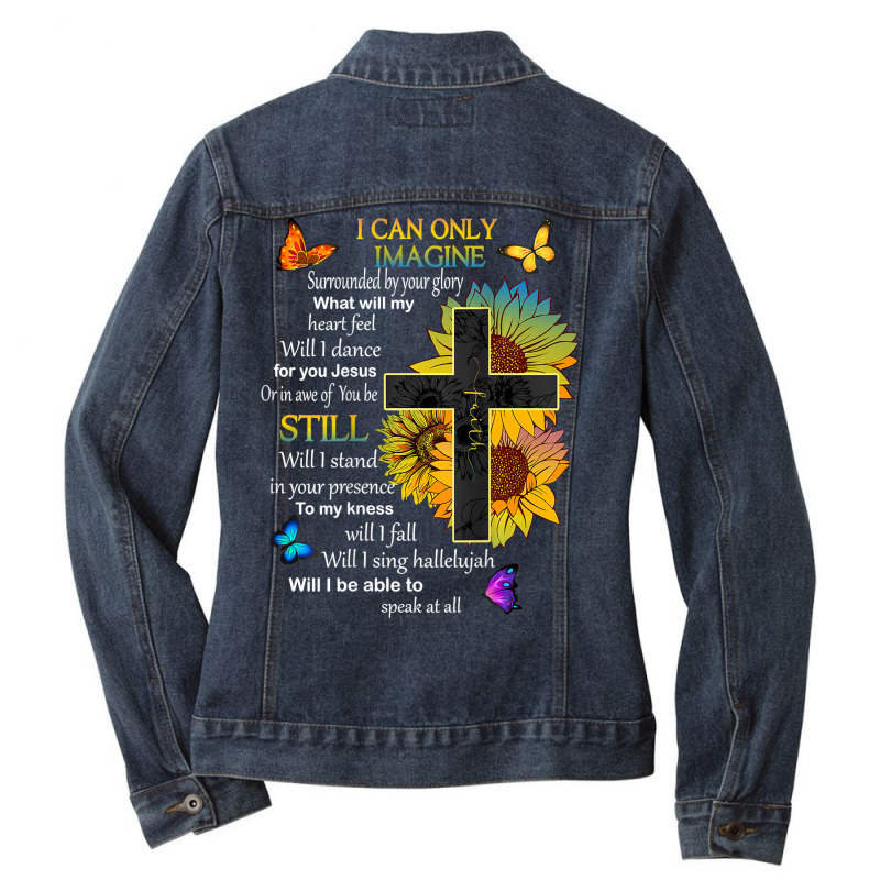 I Only Can Imagine Faith Christian Faith Jesus God On Back Ladies Denim Jacket by Hoangduong | Artistshot