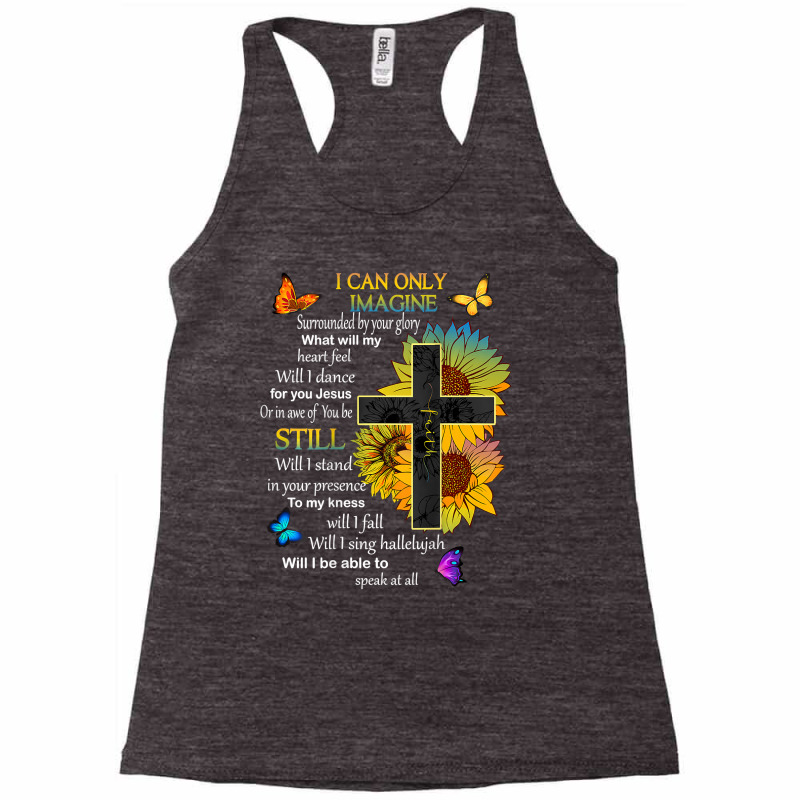 I Only Can Imagine Faith Christian Faith Jesus God On Back Racerback Tank by Hoangduong | Artistshot