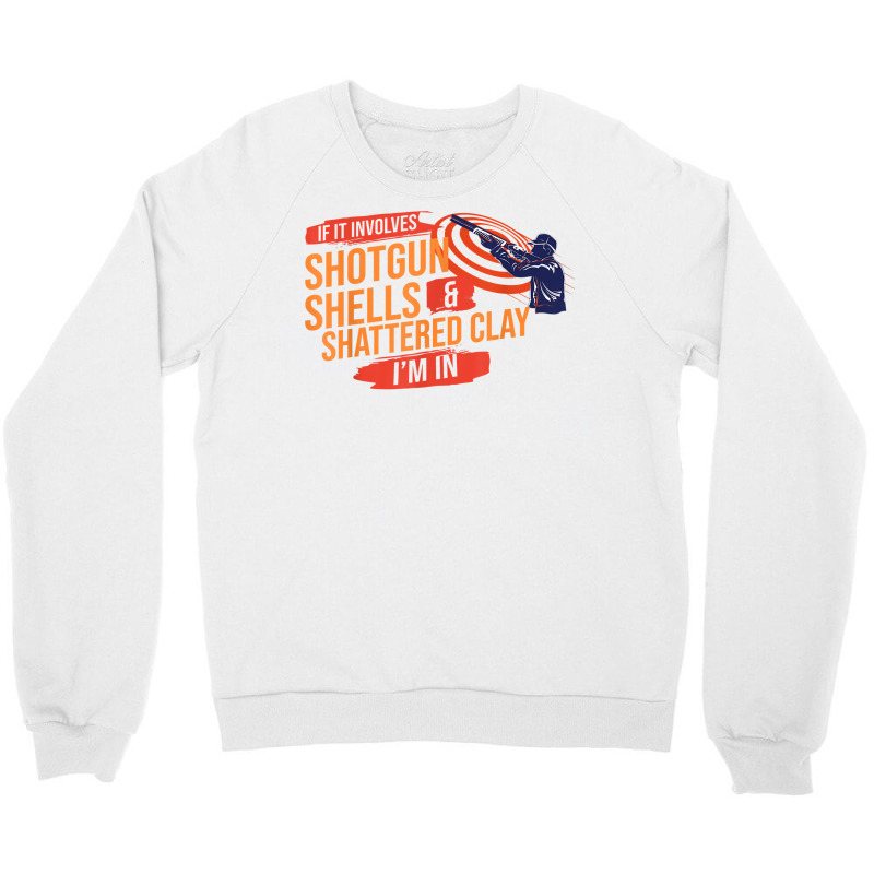 Sporting Clay Shooting Gift Trap Skeet Shooting T Shirt Crewneck Sweatshirt | Artistshot