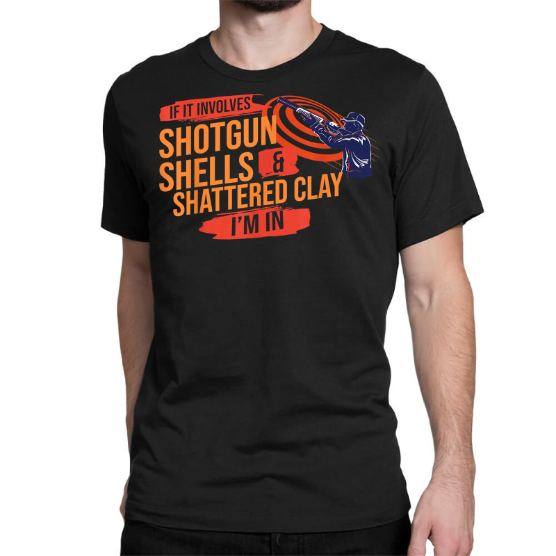 Sporting Clay Shooting Gift Trap Skeet Shooting T Shirt Classic T-shirt | Artistshot