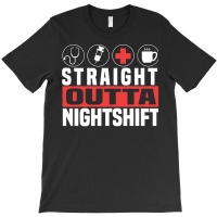 Straight Outta Night Shift Cute Nursing Fan Funny Nurse Gift Pullover T-shirt | Artistshot