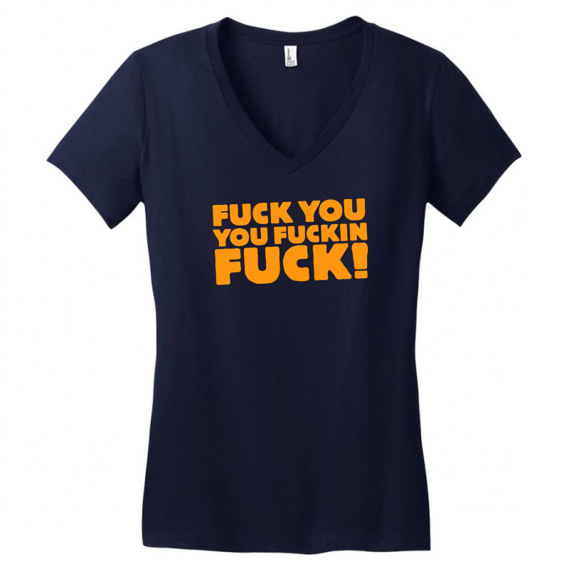 Fuck You You Fuckin Fuck Women's V-Neck T-Shirt by putiandini | Artistshot