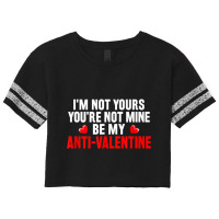 Funny Valentine Poem For Valentines Day Be My Anti Valentine T Shirt Scorecard Crop Tee | Artistshot