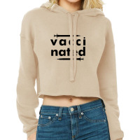 Vaccinated Shirt Cropped Hoodie | Artistshot