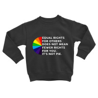 Rainbow Equal Rights For Others White Toddler Sweatshirt | Artistshot