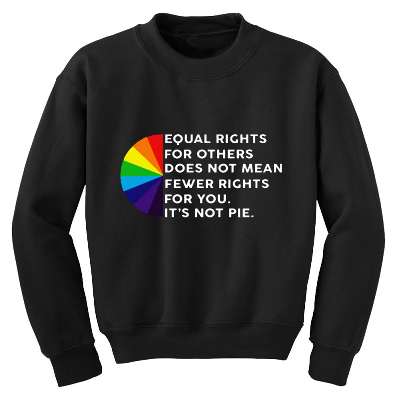 Rainbow Equal Rights For Others White Youth Sweatshirt by dioginger79 | Artistshot