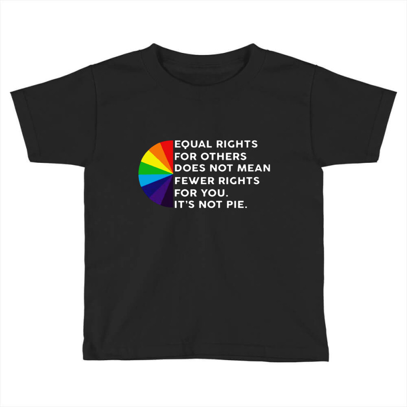 Rainbow Equal Rights For Others White Toddler T-shirt by dioginger79 | Artistshot