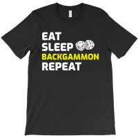 Backgammon Player Board Game Funny Sayings Gift T-shirt | Artistshot