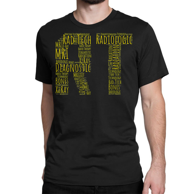 Rt Radiology Technologist Radiographer Radiology Technician T Shirt Classic T-shirt by jayannidifalco | Artistshot