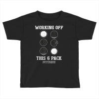 Mens Working Off This 6 Pack Fitness Cookies T Shirt Toddler T-shirt | Artistshot