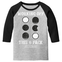 Mens Working Off This 6 Pack Fitness Cookies T Shirt Youth 3/4 Sleeve | Artistshot