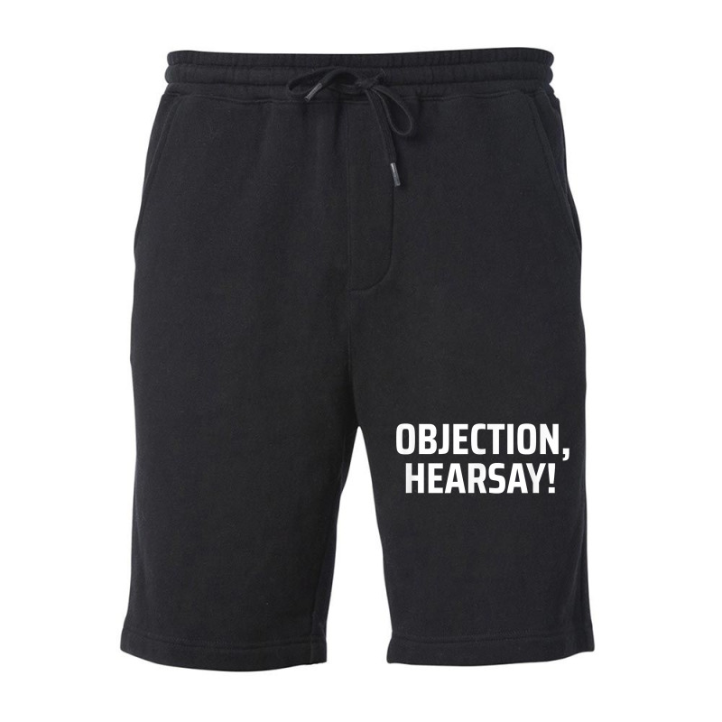 Objection, Hearsay! T Shirt Fleece Short | Artistshot