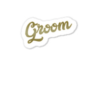 Best Groom Shirt Wedding Party & Bachelor Party, Faux Gold Sticker | Artistshot