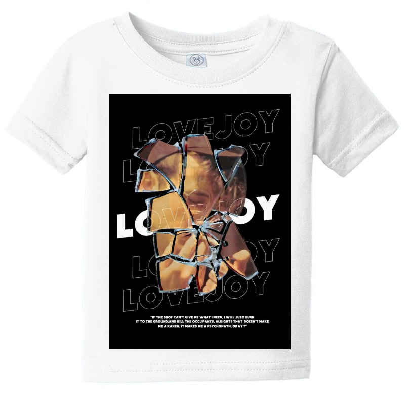 Lovejoy The Shof Can't Give Me What I Need Baby Tee | Artistshot