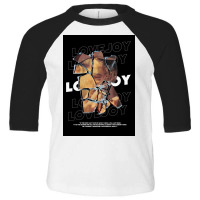 Lovejoy The Shof Can't Give Me What I Need Toddler 3/4 Sleeve Tee | Artistshot