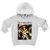 Great Maga King Toddler Hoodie | Artistshot