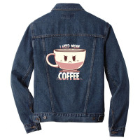 I Need More Coffee Men Denim Jacket | Artistshot