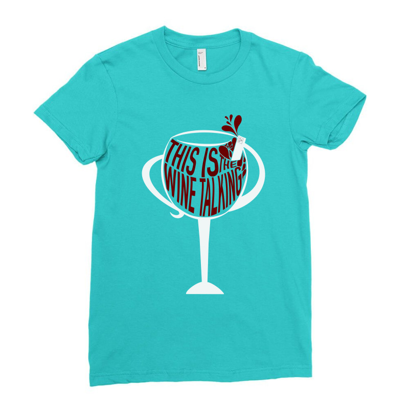 Wine Talking Ladies Fitted T-Shirt by thefeelgoodmerch | Artistshot