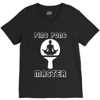 Ping Pong Master Table Tennis V-neck Tee | Artistshot