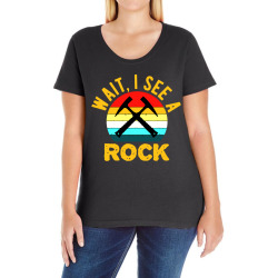 wait i see a rock Ladies Curvy T-Shirt | Artistshot