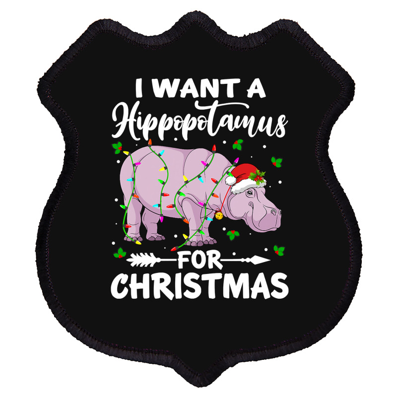 Hippopotamus I Want A Hippopotamus For Christmas Lights Hippo Xmas Paj Shield Patch | Artistshot