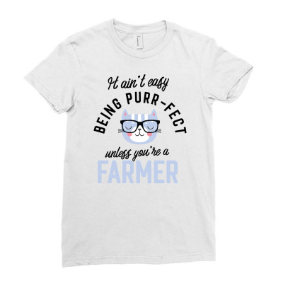 Farmer Cat Gifts For Cat Lovers   It Ain't Easy Being Purr Fect Ladies Fitted T-shirt Designed By Nisart