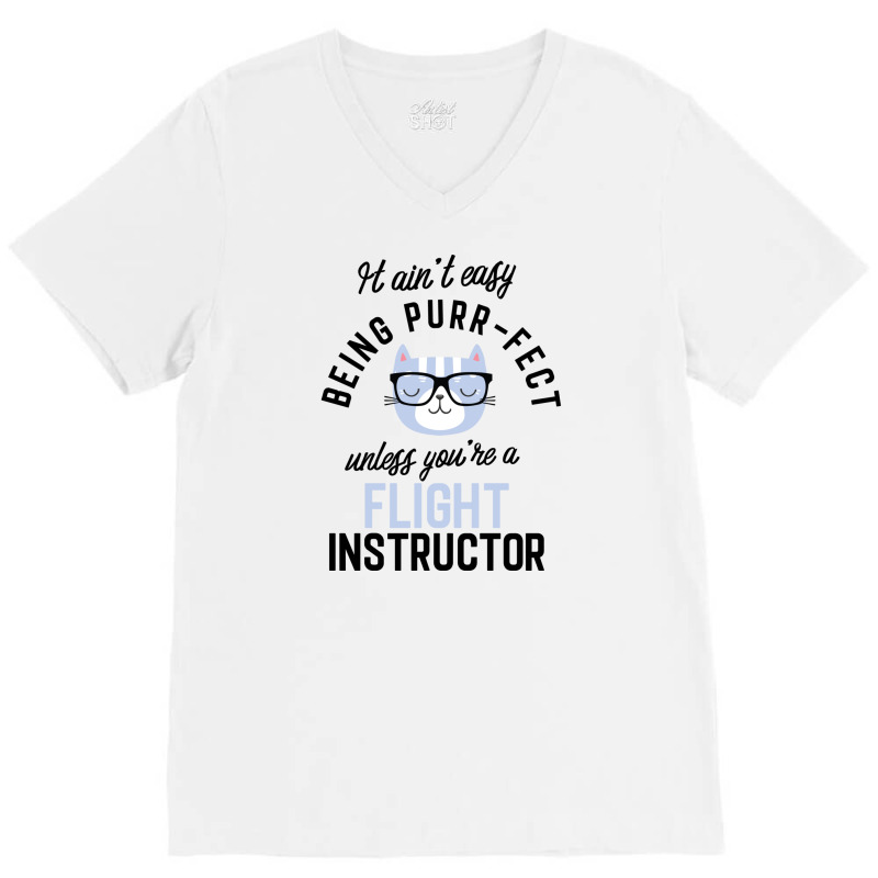 Flight Instructor Cat Gifts For Cat Lovers   It Ain't Easy Being Purr V-neck Tee | Artistshot