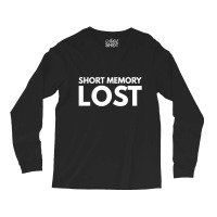 Short Memory Lost Long Sleeve Shirts | Artistshot