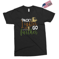 Pack Lighter Go Further Camping Exclusive T-shirt | Artistshot