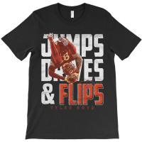 Jumps Drives And Flips T-shirt | Artistshot