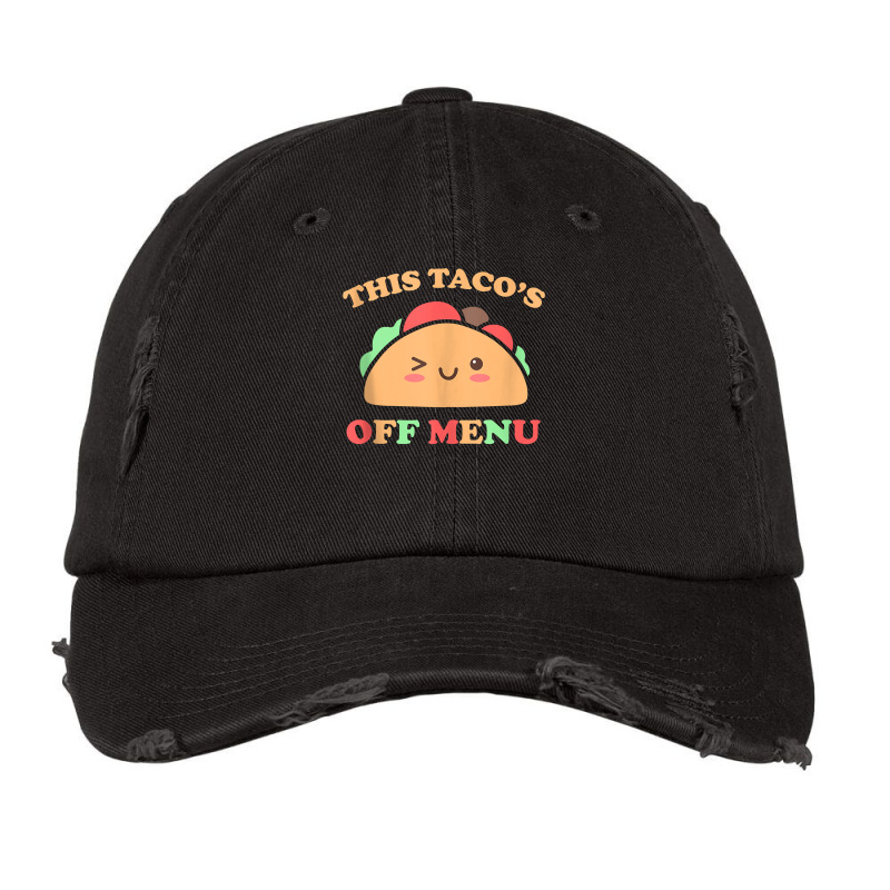 This Taco's Off Menu Funny Bachelor Bachelorette Kawaii Taco Tank Top Vintage Cap | Artistshot