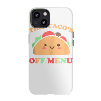 This Taco's Off Menu Funny Bachelor Bachelorette Kawaii Taco Tank Top Iphone 13 Case | Artistshot