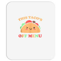 This Taco's Off Menu Funny Bachelor Bachelorette Kawaii Taco Tank Top Mousepad | Artistshot