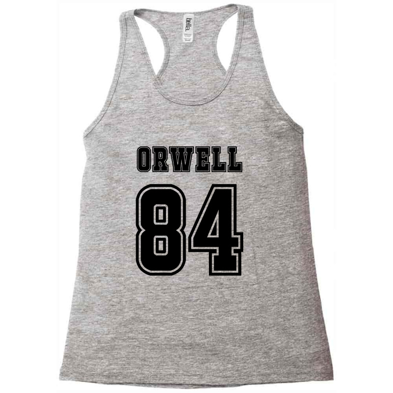 Orwell 84   George Orwell Racerback Tank by mampubae | Artistshot